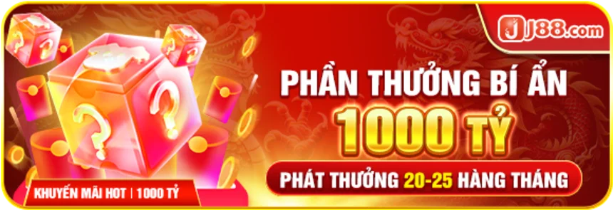 Giới thiệu siêu hấp dẫn ưu đãi thưởng bí ẩn 1000 tỷ