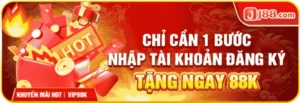 Khuyến mãi J88 siêu hấp dẫn cho thành viên đăng ký thành công